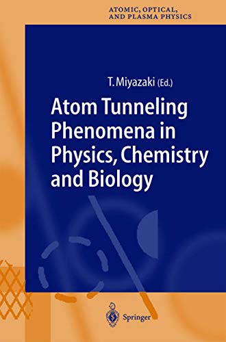 Atom Tunneling Phenomena in Physics, Chemistry and Biology [Hardcover]