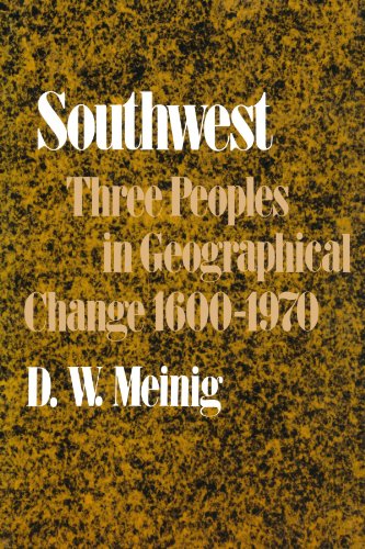 Southwest Three Peoples in Geographical Change, 1600-1970 [Paperback]