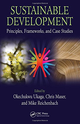 Sustainable Development Principles, Frameworks, and Case Studies [Hardcover]