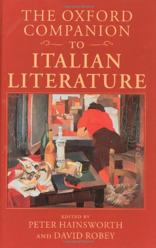 The Oxford Companion to Italian Literature [Hardcover]