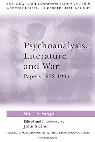 Psychoanalysis, Literature and War Papers 1972-1995 [Paperback]