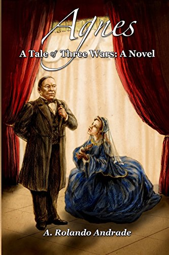 Agnes  A Tale of Three Wars a Novel [Paperback]