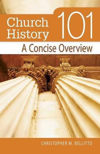 Church History 101 A Concise Overview [Paperback]