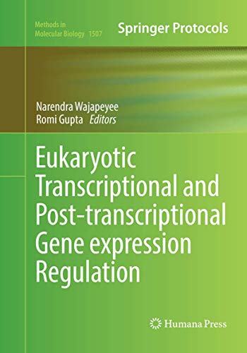 Eukaryotic Transcriptional and Post-Transcriptional Gene Expression Regulation [Paperback]