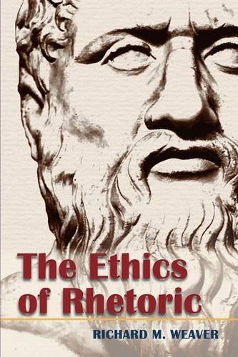 The Ethics Of Rhetoric [Paperback]