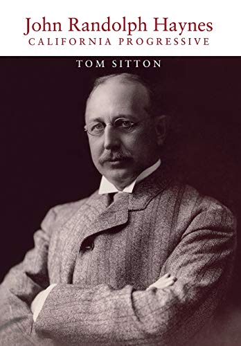 John Randolph Haynes California Progressive [Hardcover]