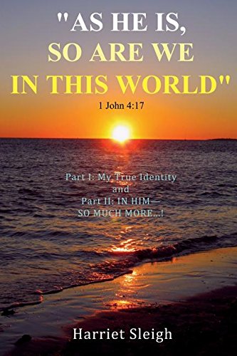 As He Is So Are We In This World 1 John 4 17 [Paperback]