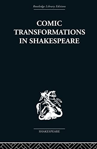 Comic Transformations in Shakespeare [Paperback]