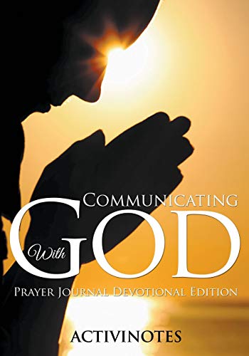 Communicating with God - Prayer Journal Devotional Edition [Paperback]