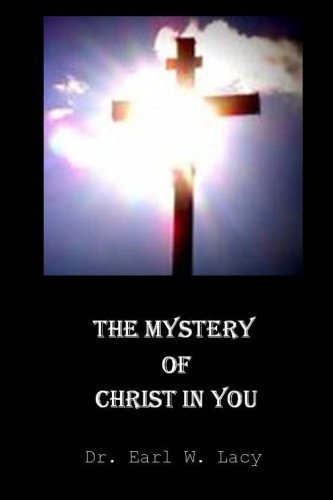 The Mystery Of Christ In You [Paperback]