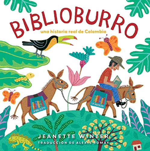 Biblioburro (Spanish Edition) Una historia real de Colombia [Paperback]