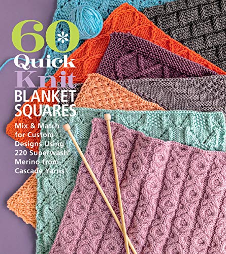 60 Quick Knit Blanket Squares Mix & Match for Custom Designs using 220 Supe [Paperback]