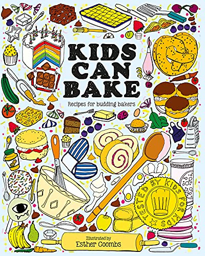 Kids Can Bake Recipes for budding bakers [Hardcover]