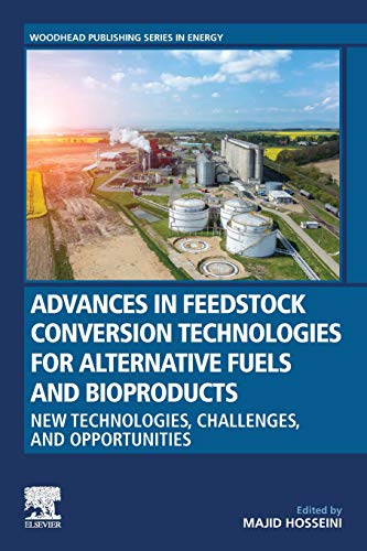 Advances in Feedstock Conversion Technologies for Alternative Fuels and Bioprodu [Paperback]