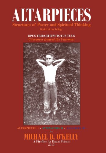 Altarpieces  Embracements and Exaltations from the Scriptorium Of 'Apo'kstrophe [Hardcover]