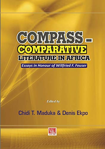 Compass - Comparative Literature In Africa. Essays In Honour Of Willfried F. Feu [Paperback]