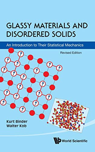 Glassy Materials And Disordered Solids An Introduction To Their Statistical Mec [Paperback]