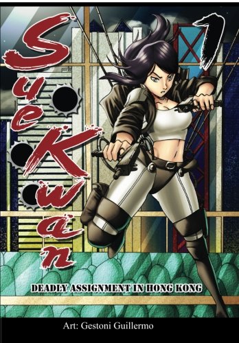 Sue Kwan Issue 1 Deadly Assignment In Hong Kong (sue Kwan Private Investigator) [Paperback]
