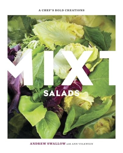 Mixt Salads A Chef's Bold Creations [A Cookbook] [Hardcover]