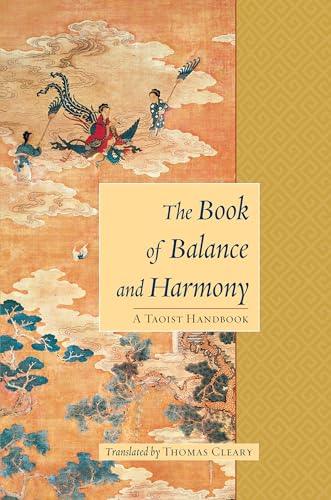 The Book of Balance and Harmony A Taoist Handbook [Paperback]