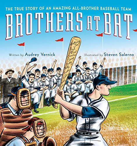 Brothers at Bat The True Story of an Amazing All-Brother Baseball Team [Hardcover]