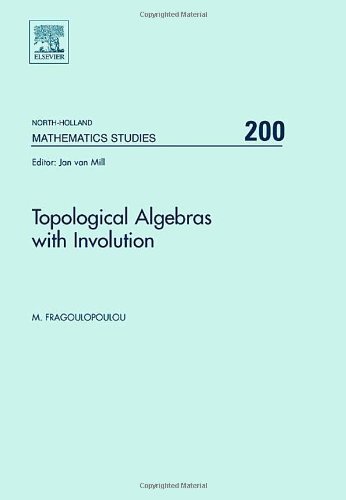 Topological Algebras with Involution [Hardcover]