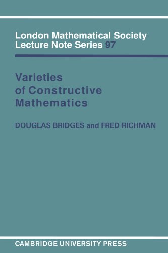Varieties of Constructive Mathematics [Paperback]