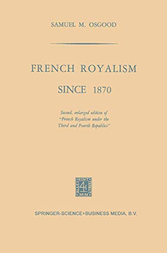 French Royalism Since 1870 [Paperback]