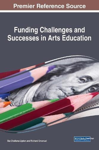 Funding Challenges and Successes in Arts Education [Hardcover]