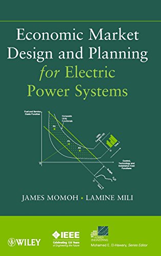 Economic Market Design and Planning for Electric Power Systems [Hardcover]