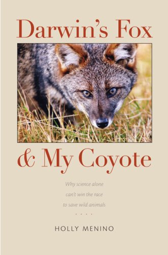 Darwin's Fox And My Coyote [Hardcover]