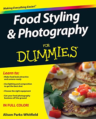 Food Styling and Photography For Dummies [Paperback]