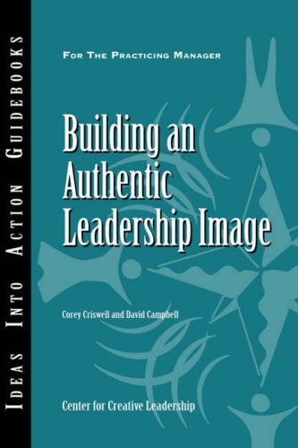 Building an Authentic Leadership Image [Paperback]