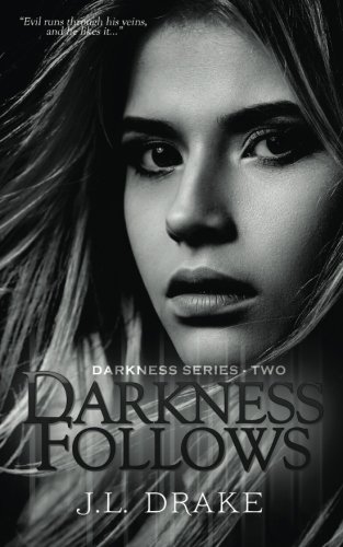 Darkness Follows (darkness Series) (volume 2) [Paperback]