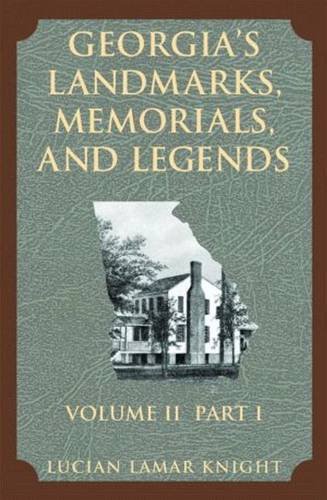 Georgia's Landmarks, Memorials, And Legends [Paperback]