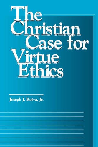 The Christian Case For Virtue Ethics (moral Traditions) [Paperback]
