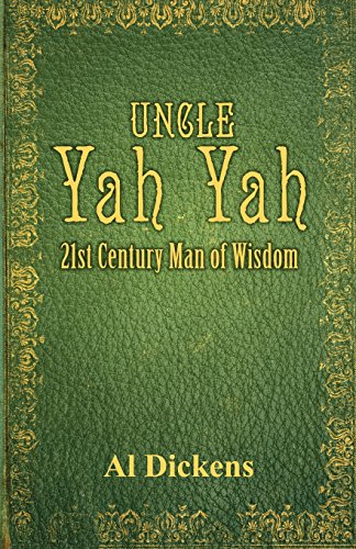 Uncle Yah Yah 21st Century Man Of Wisdom [Paperback]