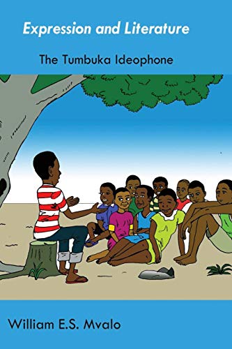 Expression And Literature. Common Tumbuka Ideophones And Their Usage [Paperback]
