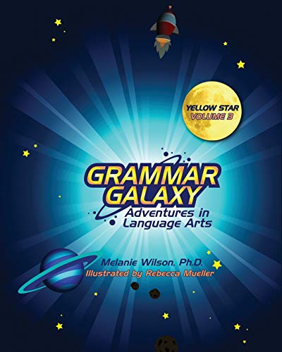 Grammar Galaxy  Yellow Star Adventures in Language Arts [Paperback]
