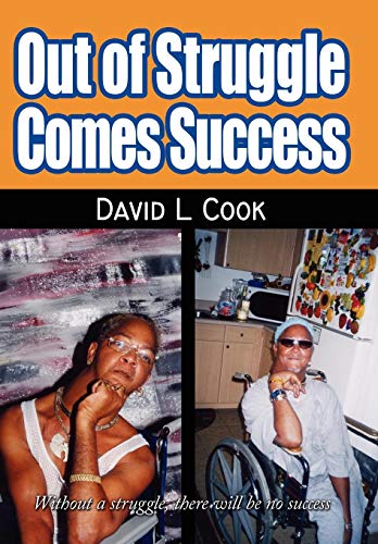 Out of Struggle Comes Success [Paperback]