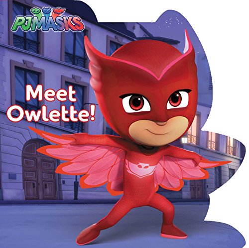 Meet Owlette [Board book]