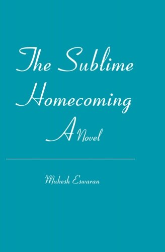 Sublime Homecoming  A Novel [Paperback]
