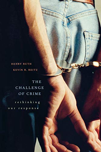The Challenge of Crime Rethinking Our Response [Paperback]