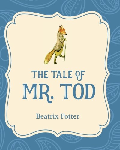 The Tale Of Mr. Tod (xist Illustrated Childrens Classics) [Paperback]
