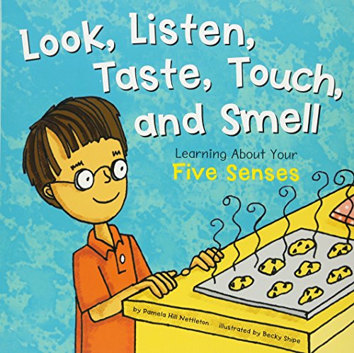 Look, Listen, Taste, Touch, and Smell Learning About Your Five Senses [Paperback]