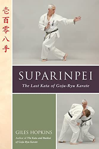 Suparinpei The Last Kata of Goju-Ryu Karate [Paperback]