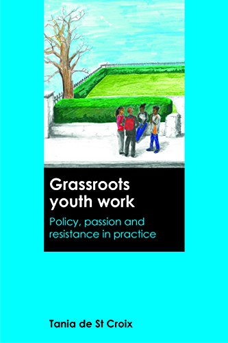 Grassroots Youth Work Policy, Passion and Resistance in Practice [Hardcover]