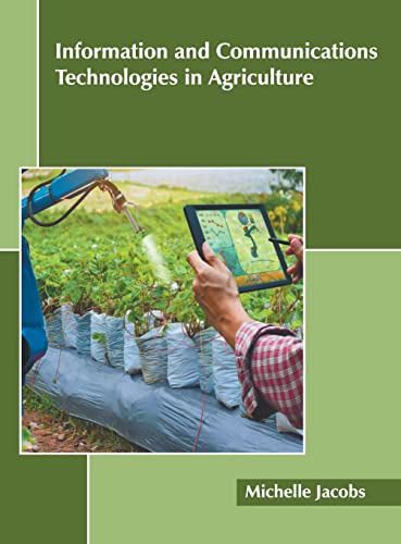 Information and Communications Technologies in Agriculture [Hardcover]