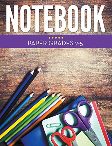 Notebook Paper Grades 2-5 [Paperback]