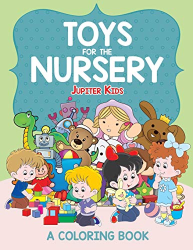 Toys for the Nursery (a Coloring Book) [Paperback]